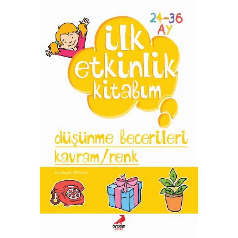 İlk Etkinlik Kitabım – Düşünme Becerileri Kavram – Renk (24-36 Ay)