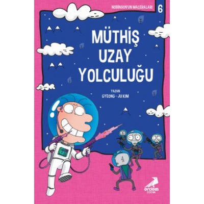 Nobinson’un Maceraları 6: Müthiş Uzay Yolculuğu